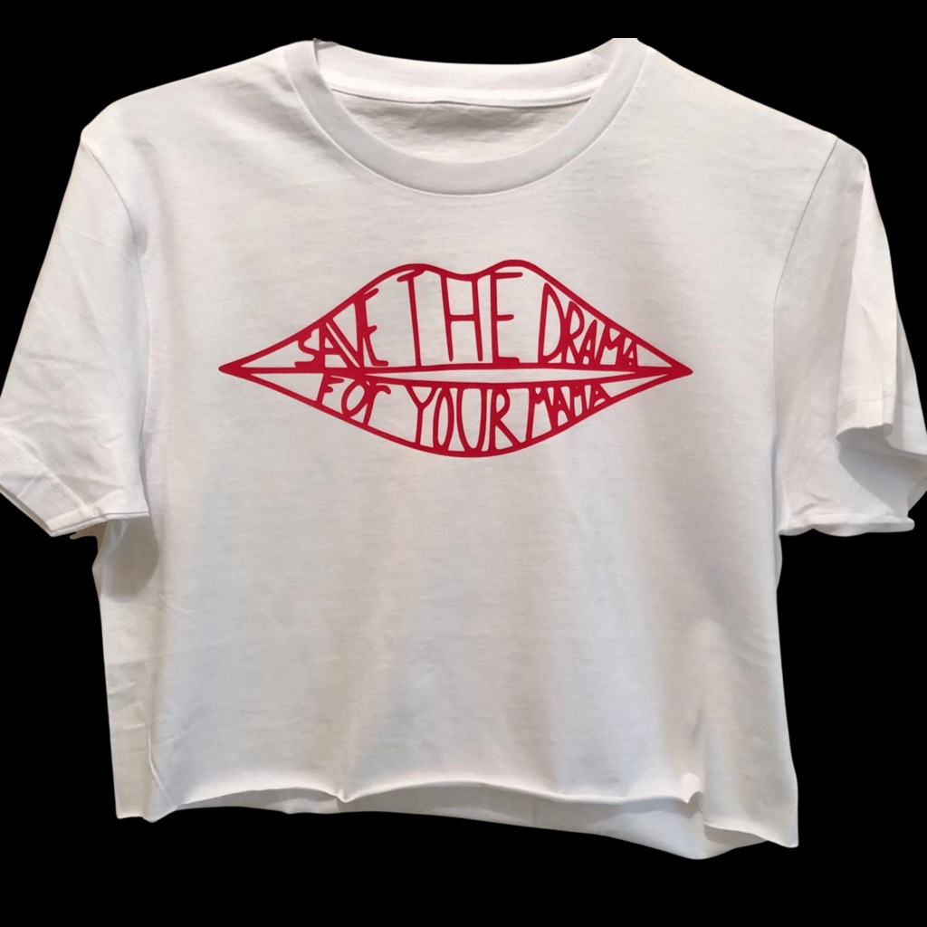 Save The Drama For Your Mama Crop Top